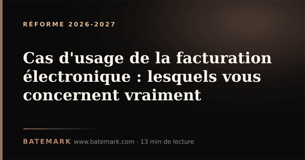 Illustration de l'article : Cas d'usage de la facturation électronique : lesquels vous concernent vraiment