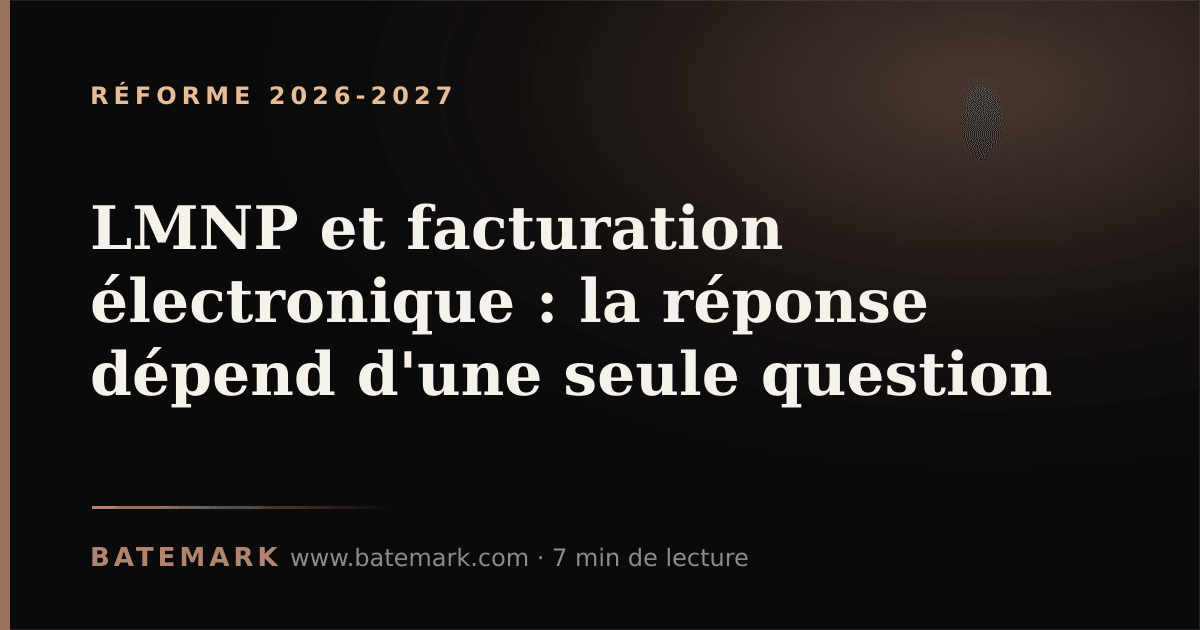 Illustration de l'article : LMNP et facturation électronique : la réponse dépend d'une seule question